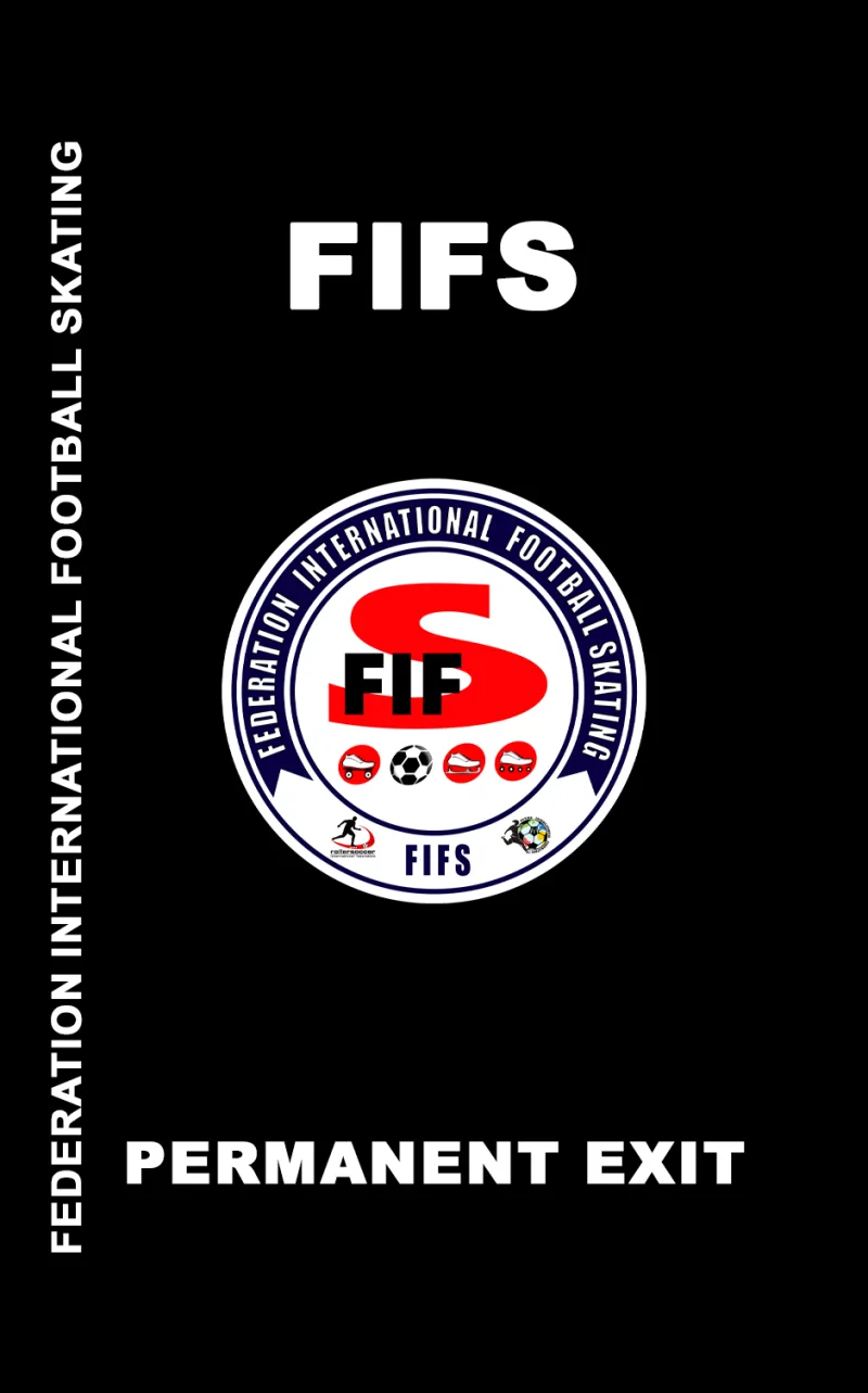 The official FIFS black referee card marked “Permanent Exit”, carrying the Federation International Football Skating emblem